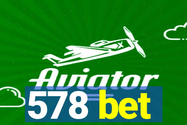 578 bet